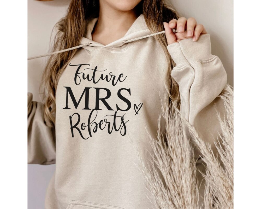 Future Mrs Hoodie, Future Shirt, Personalized Gift For Bride To Be, Mrs Shirt, Engagement Shower Gift, Bride Gift, Fiancée Shirt, Wedding