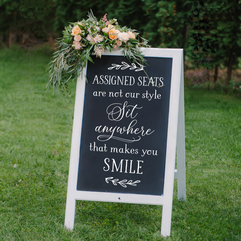 Assigned Seats Are Not Our Style Sit Anywhere Diy Wedding Sign Decal Chalkboard Choose A Seat Not Side Sign Decor