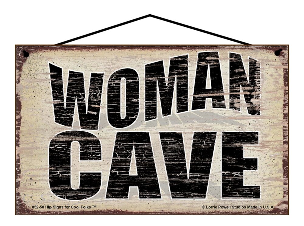 Woman Cave Sign - Vintage Style Design Home Decor Wall Art, Rustic Mother's Day Or Birthday Gift For Her