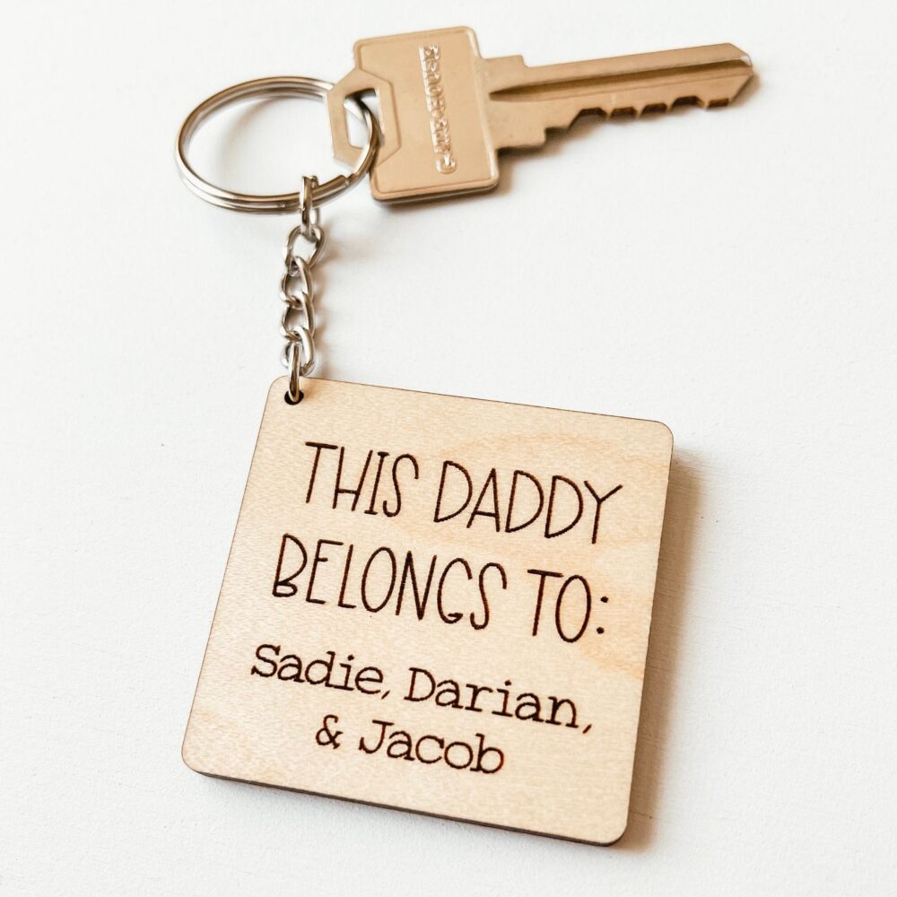 This Daddy Belongs To Keychain, Custom Dad Personalized Father Gift, Wooden Engraved Father's Day Gift Idea