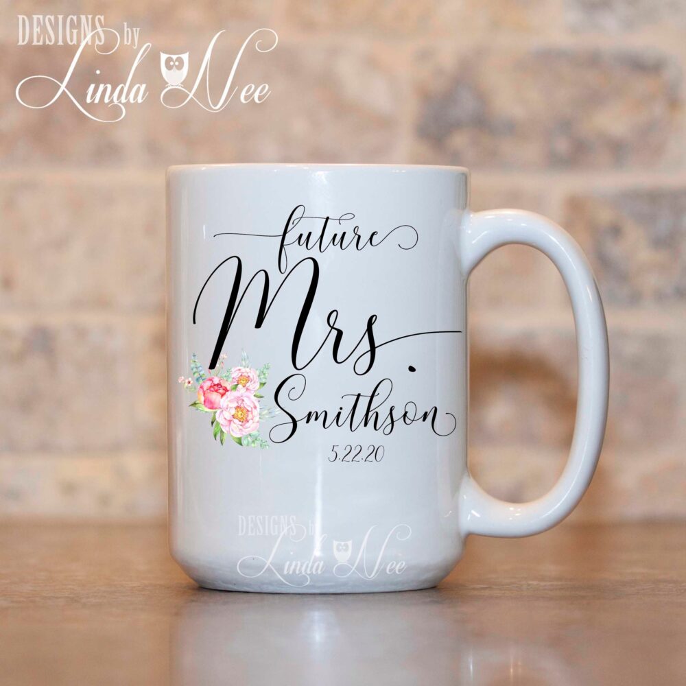 Wedding Mug, Personalized Future Mrs. Engagement Mrs Cup, Bride To Be Gift, Coffee Bridal Shower Engaged Mph452