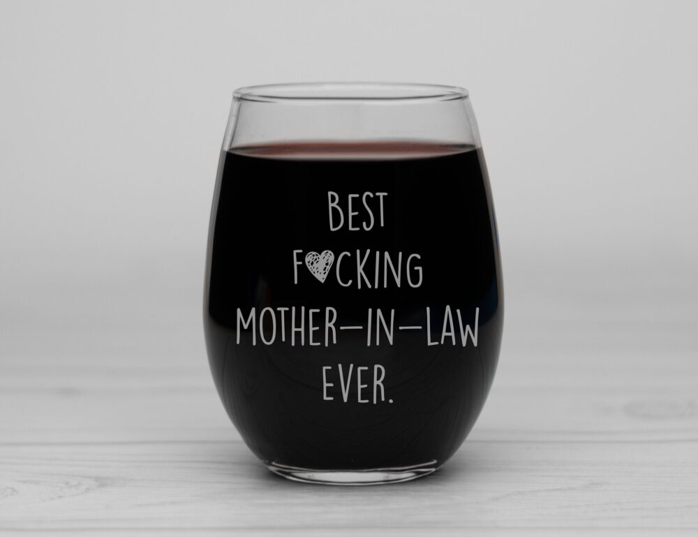 Mother in Law Gift For Mothers Day, Mother-In-Law Wine Glass, Funny Gift