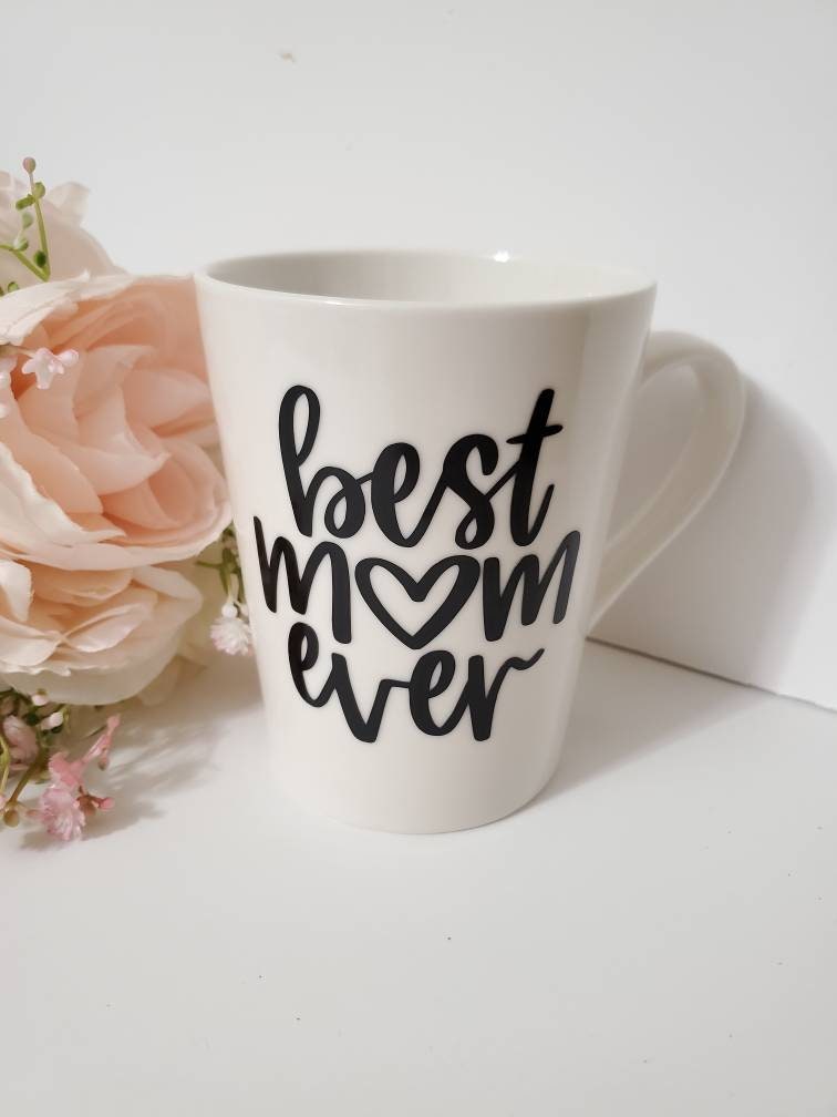 Best Mom Ever Mug-Mother's Day Coffee Day Mug Gift-Mother's Gift-Best Gift-Wife Mother's Gift-Mug