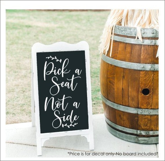 Pick A Seat Decal Wedding For Chalkboard Sign Diy Decor Acrylic Not Side Minimalist