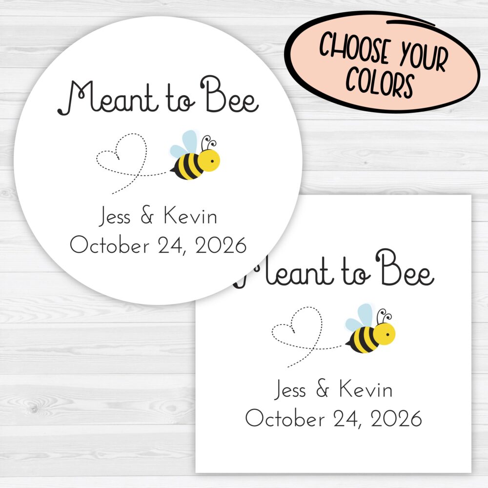 Meant To Bee Sticker | Wedding Favor Sticker, Honey Jar Stickers Labels 277-Wh