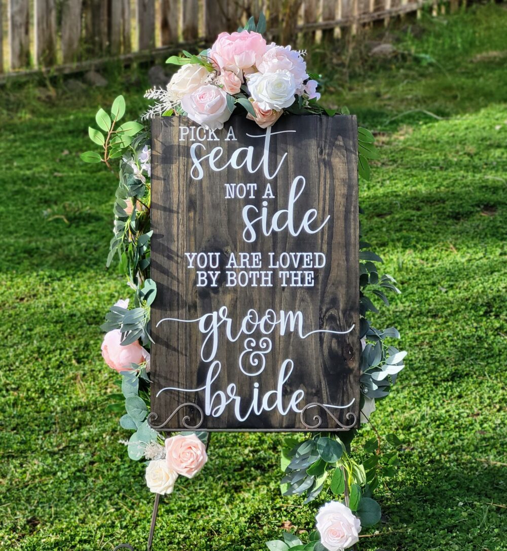 Wedding Seating Sign Pick A Seat Not Side Ceremony Seating Sign Loved By Both The Groom & Bride Aisle Decor Rustic Wood