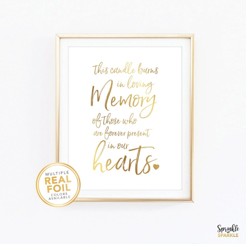 This Candle Burns in Loving Memory Print, Of Those Who Are Forever Present Our Hearts Wall Art, Gold Foil Wedding Decor in Of Sign