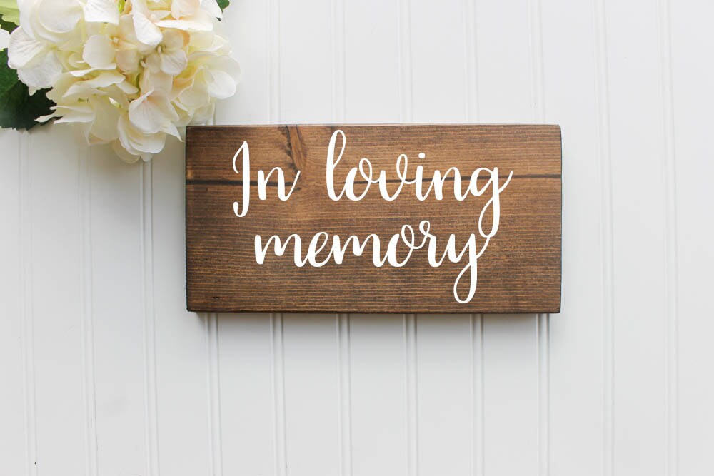 In Loving Memory Sign| Memory| Wedding Wooden Wood Rustic Decor| Spring| Summer
