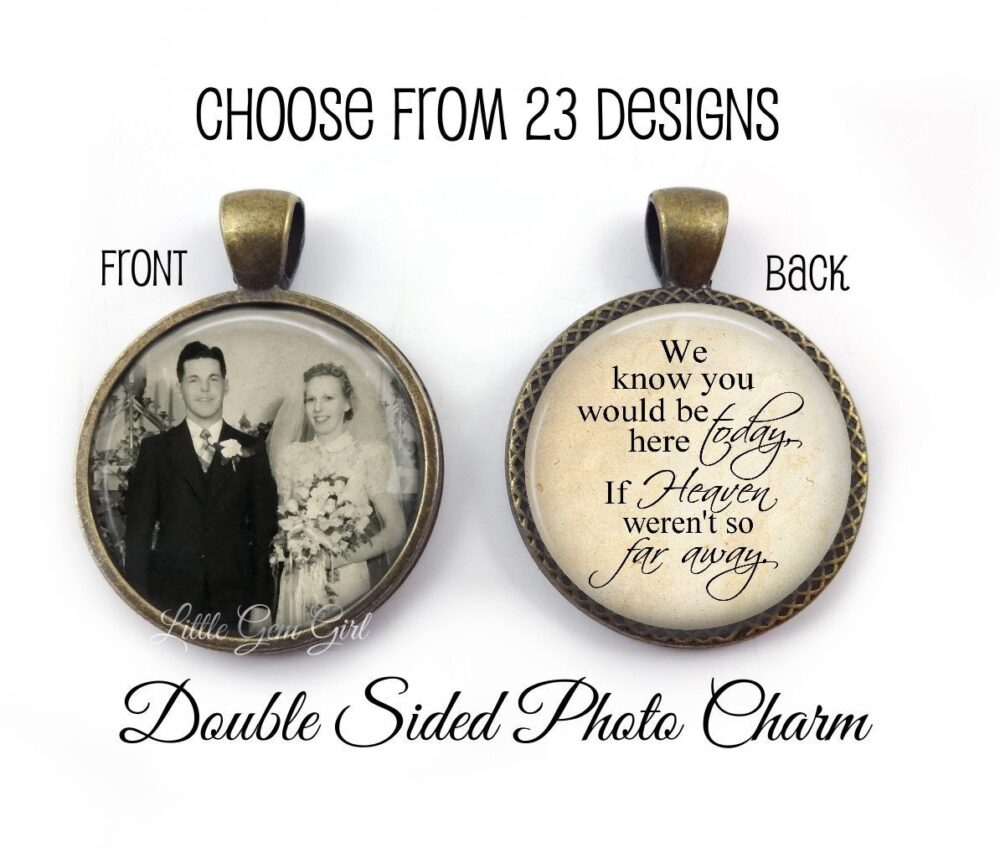 Wedding Bouquet Memorial Charm - Double-Sided Custom Photo Pendant in Memory Picture With Heaven Poem Bridal Remembrance Jewelry