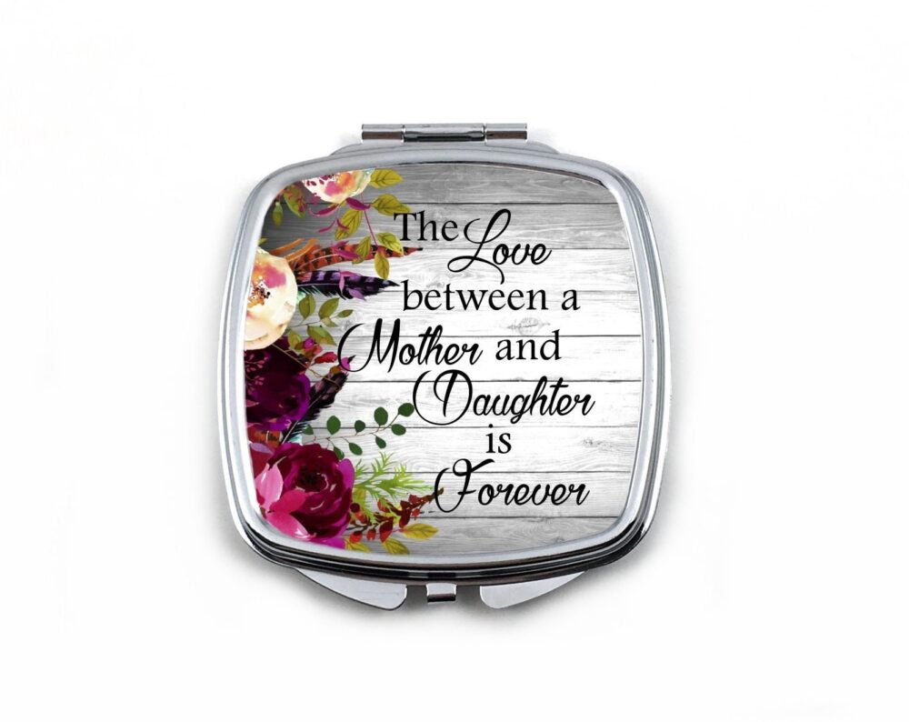 Mother Of The Bride Wedding Gift - Floral Compact Mirror The Love Between A & Daughter Is Forever Mothers Day