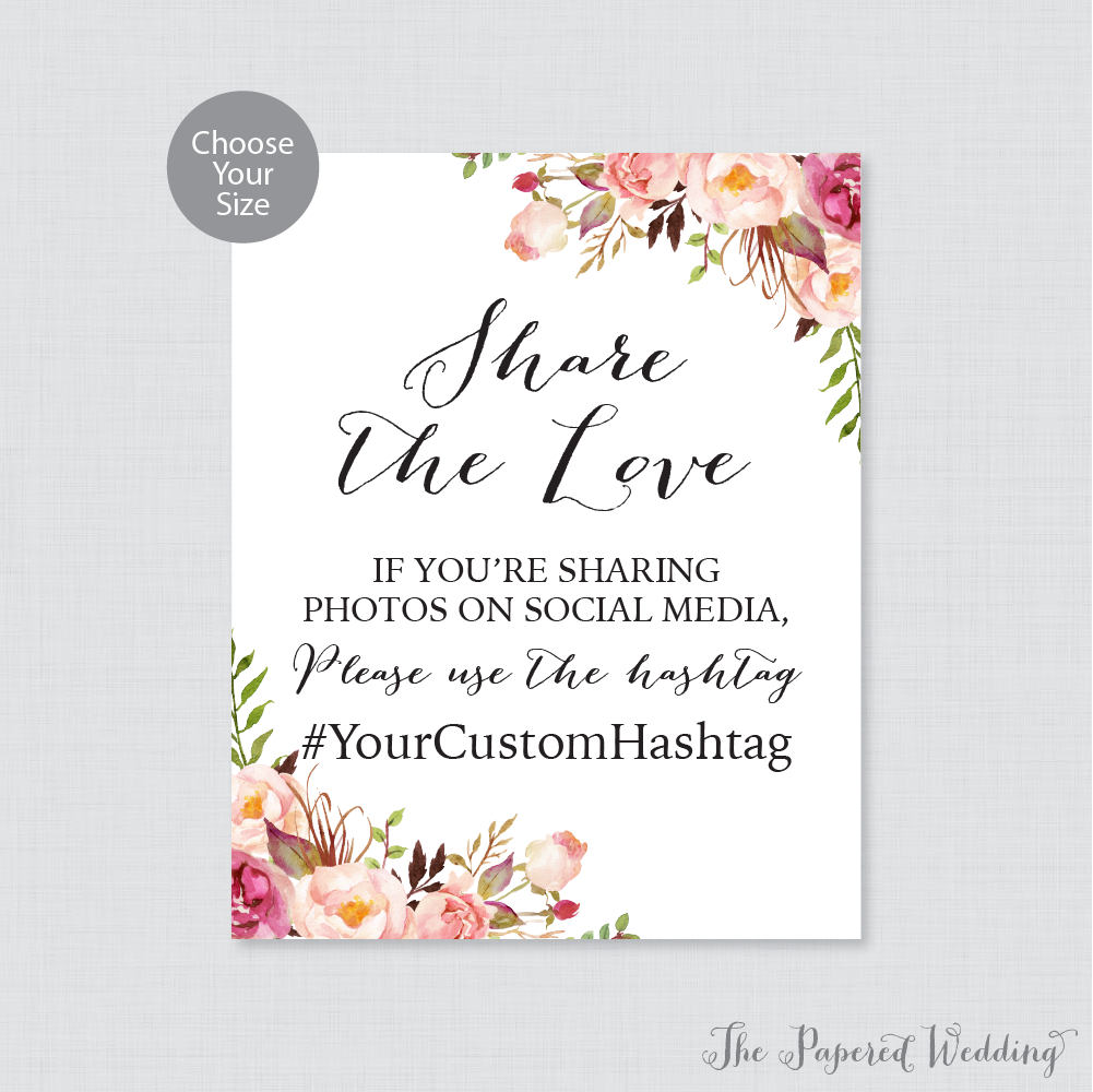 Printable Wedding Hashtag Sign - Pink Floral Share The Love Sign, Rustic Flower Photo/Pictures 0004