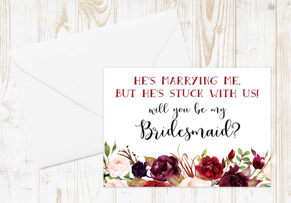 Funny Bridesmaid Card, Proposal Maid Of Honor He's Marrying Me But He's Stuck With Us Card, Funny Maid Honor Card