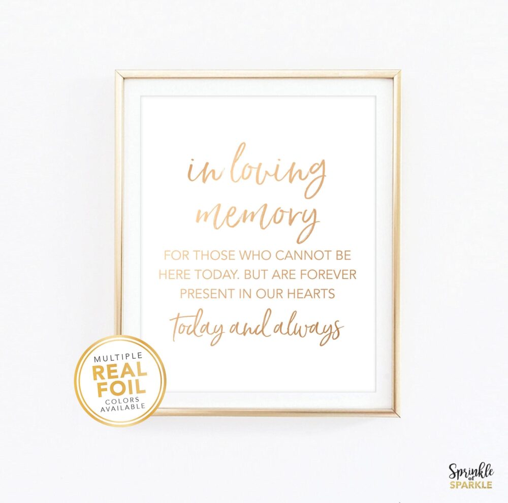 In Loving Memory Of Those Who Cannot Be Here, Rose Gold Foil, Wedding Decor, Of, Memorial Print