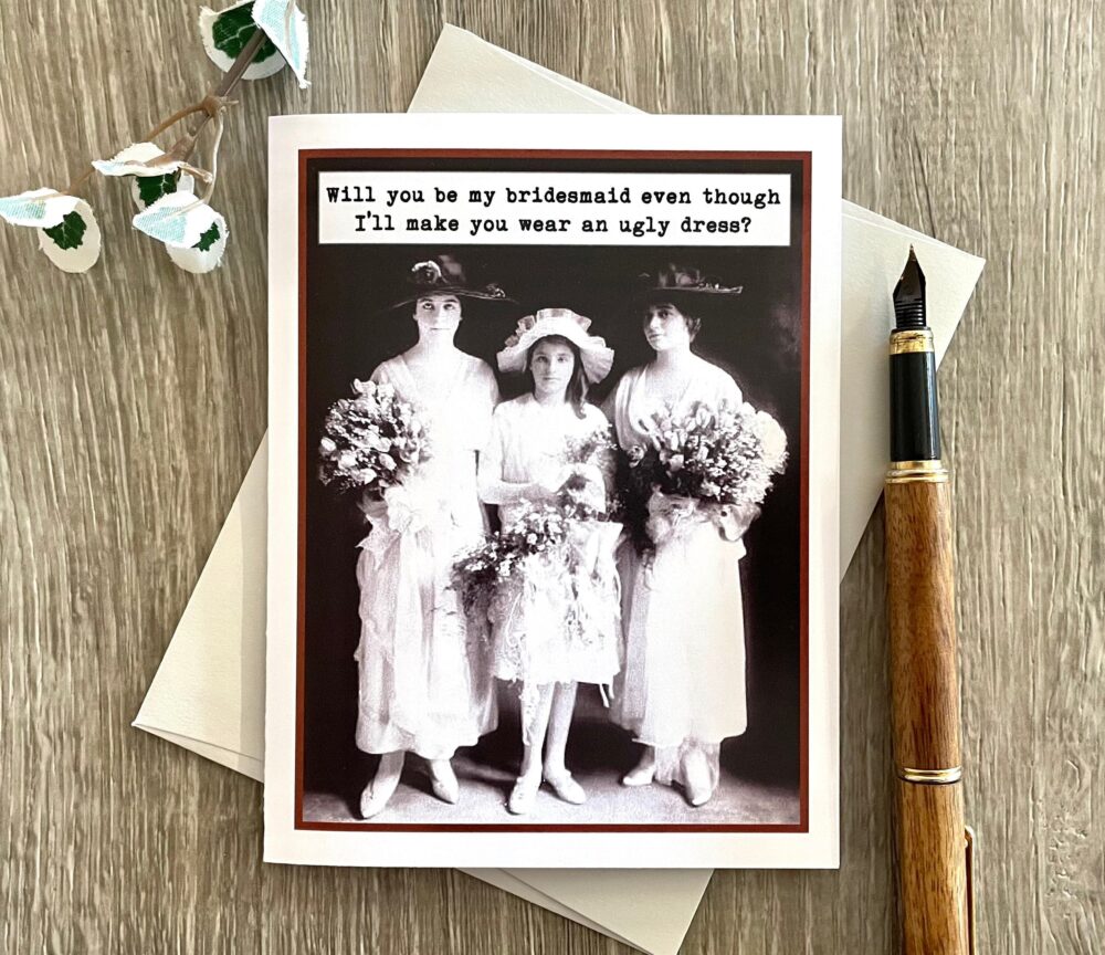Funny Bridesmaid Card Vintage Photo, Ugly Dress Humor