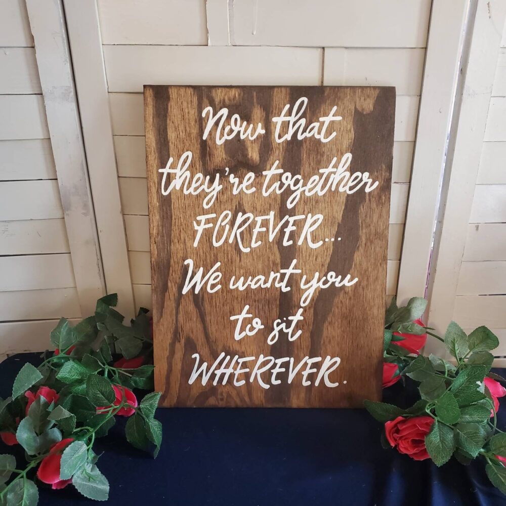 Rustic Wood Wedding Seating Sign Sit Wherever, Custom Ceremony Decor