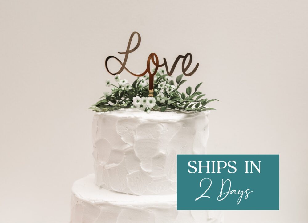 Love Cake Topper, Rose Gold Acrylic Anniversary Wedding Modern Topper