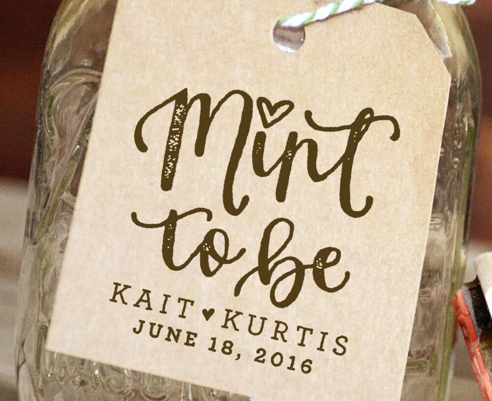 Mint To Be Stamp For Wedding Favors, Personalized Bridal Shower Rubber Tags & Favors