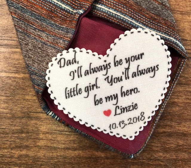 Father Of The Bride Tie Patch - Always Be Your Little Girl My Hero Ink Printed, Dot Border, 2.25" Heart Shape, Sew, Iron On