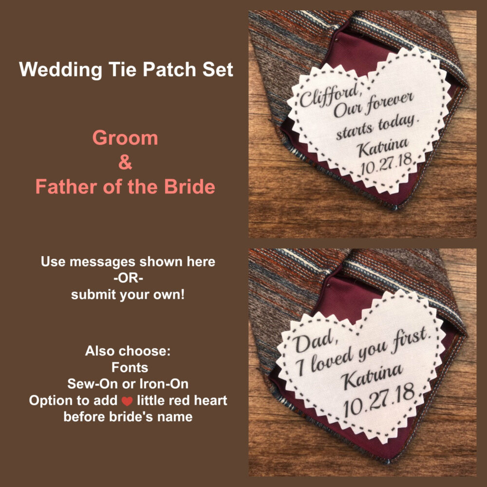 Tie Patch Set - Groom & Father Of The Bride Patch, Sew On, Iron 2.25" Wide, Heart Shaped, Our Forever Starts Today, I Loved You First