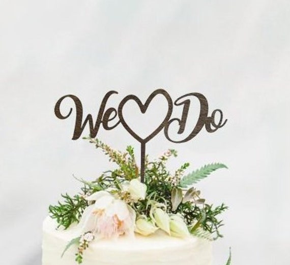 We Do Wedding Cake Topper - Toppers Rustic Country Chic Beach