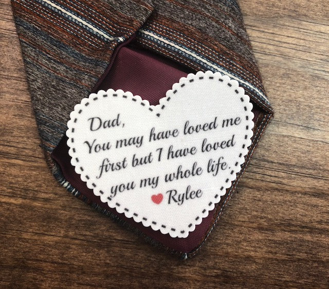 Tie Patch - Father Of The Bride, Iron Or Sew, You May Have Loved Me First But I My Whole Life, 2.25" Wide Heart Shaped Patch
