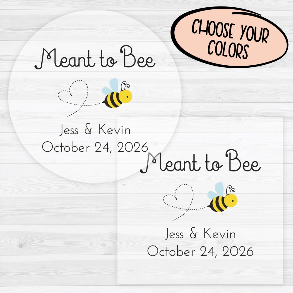 Meant To Bee Sticker | Wedding Favor Sticker, Honey Jar Stickers Labels 277-C