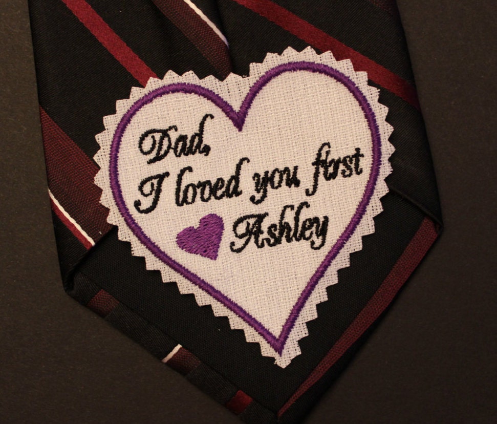 Dad I Loved You First Wedding Heart Tie Patch Personalized For Father Of The Bride, Iron On White Embroidered Suit Label