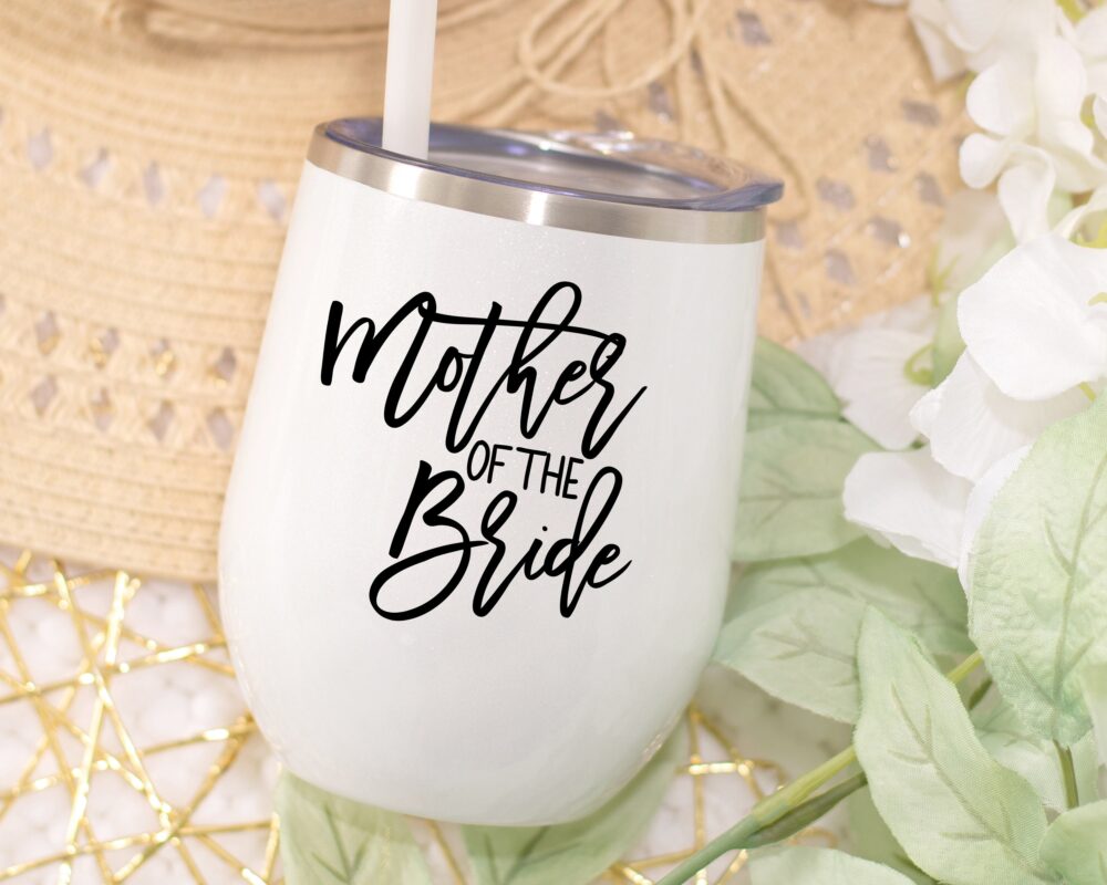 Mother Of The Bride Or Groom Wine Tumbler | Gift Insulated Cup Gift