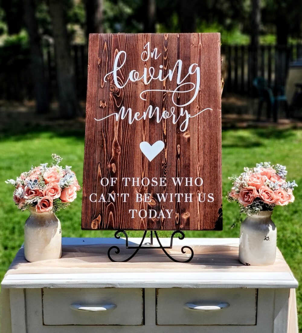 In Loving Memory Sign Memorial Wedding Wedding Day Remembrance Of Those Who Can't Be Here Today Heaven Sign Wish You Were