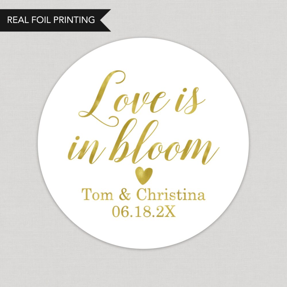 Love Is in Bloom Stickers, Wedding Favor Gold Labels, Spring Bridal Shower