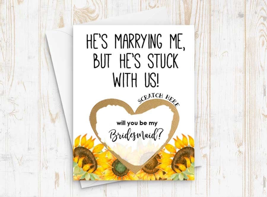 Funny Bridesmaid Card Scratch Off Will You Be My Bridesmaid? - He's Marrying Me But He's Stuck With Us Funny Bridesmaid Proposal