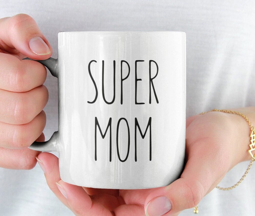 Super Mom Coffee Mug | Mother's Day Gift