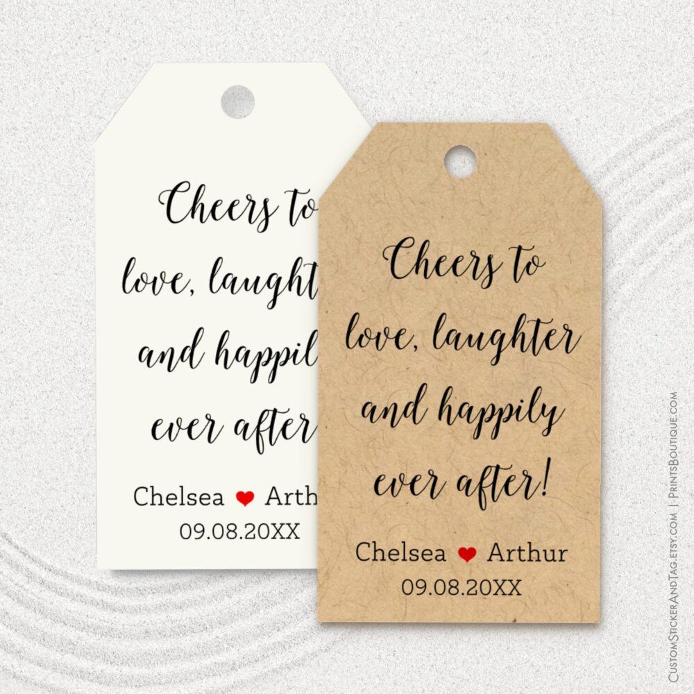 Cheers To Love Laughter & Happily Ever After, Personalized Tags, Wine Favors T-17