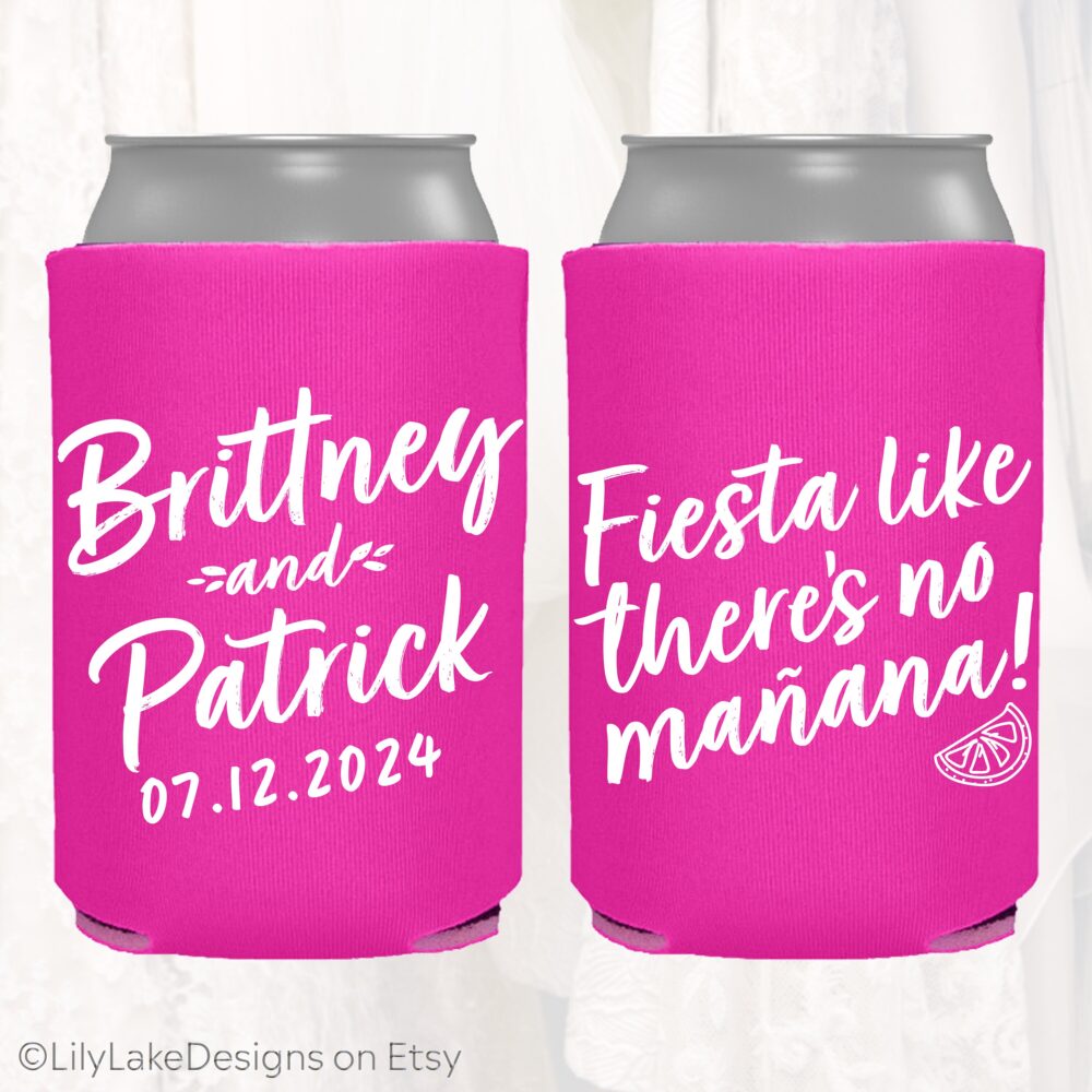 Personalized Fiesta Wedding Can Cooler, Like No Mañana, Custom Destination Favor, Mexico Wedding, Vacation Fst102