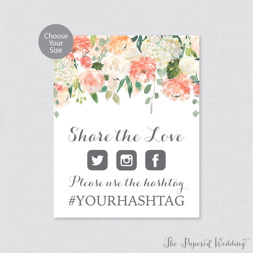 Printable Wedding Hashtag Sign - Peach Floral Share The Love Sign, & Cream Flower Social Media 0009