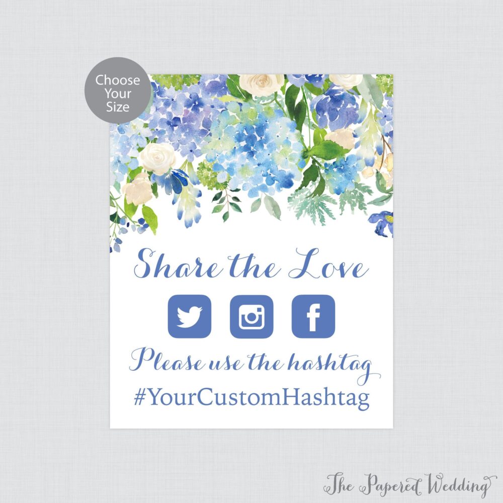 Printable Wedding Hashtag Sign - Blue Hydrangea Share The Love Sign, & White Flower Social Media 0022