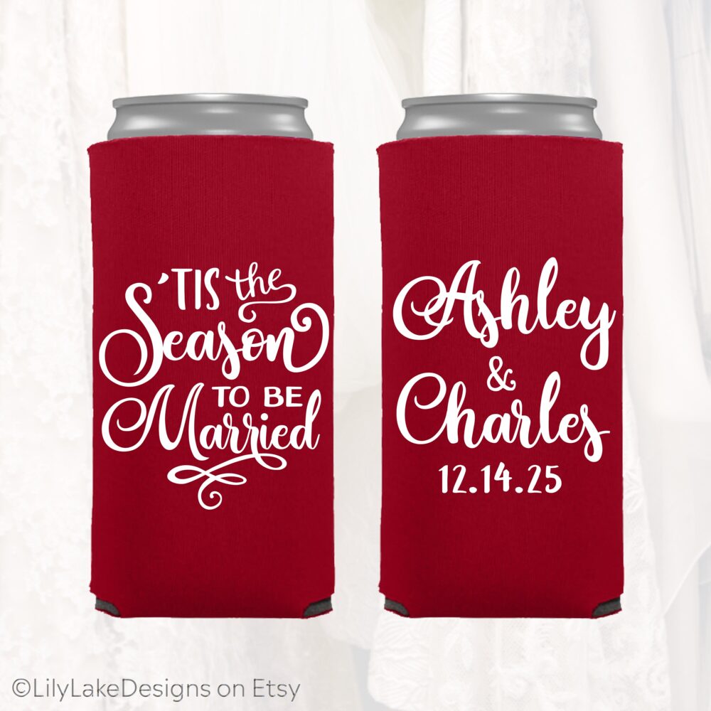 Personalized Winter Wedding Slim Can Cooler, Customized Christmas Holiday Favors, Tis Season To Be Married, Skinny | Xmas202