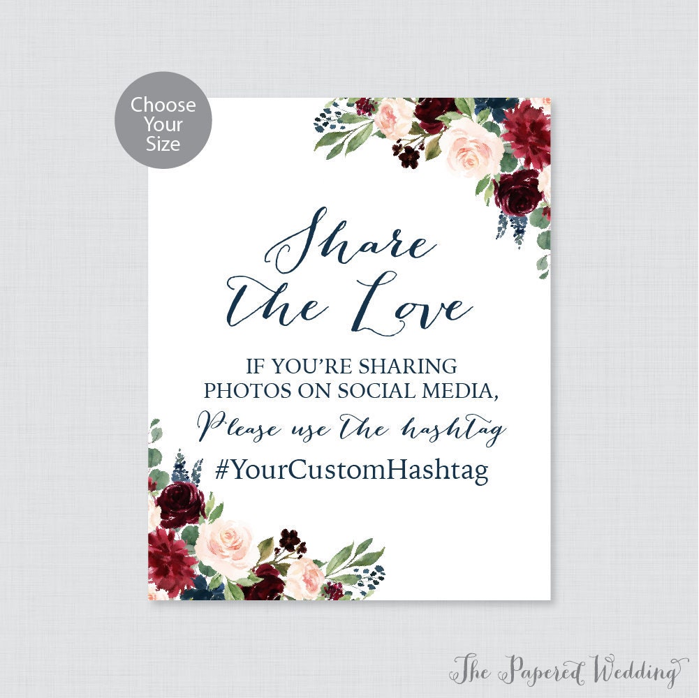 Printable Wedding Hashtag Sign - Navy Marsala Floral Share The Love Sign, Rustic Flower Social Media 0010