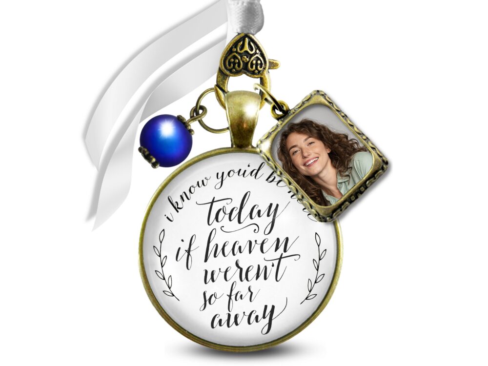 Gutsy Goodness Wedding Bouquet Memorial Charm I Know You'd Be Here Heaven White Blue Bridal Photo Bereavement Keepsake Gift For The Bride